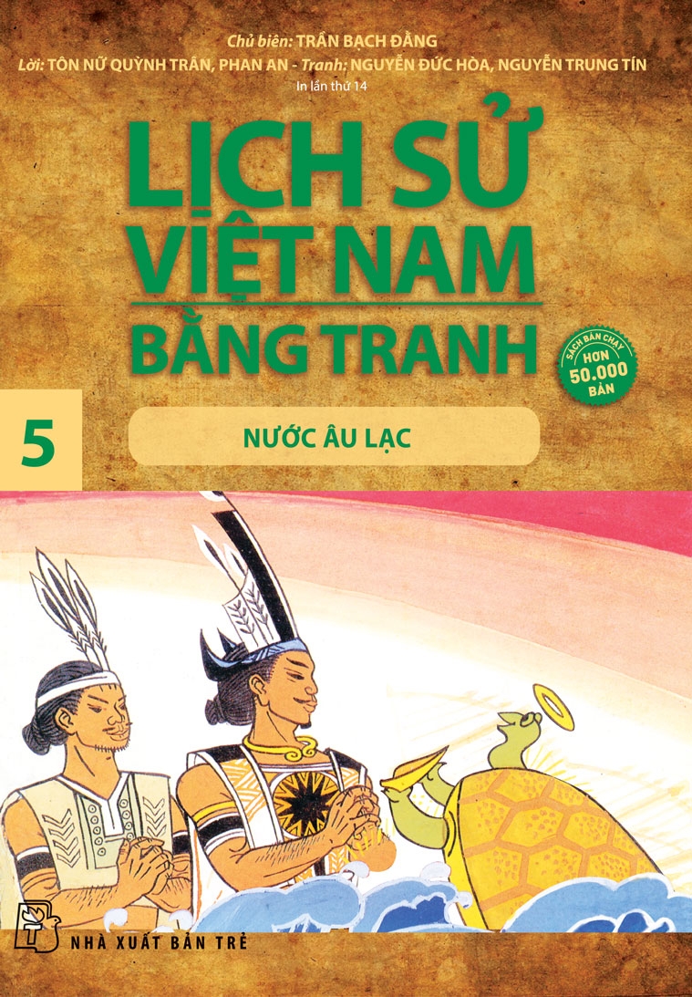 Lịch sử Việt Nam bằng tranh 05: Nước Âu Lạc